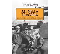 Ali nella tragedia. Gli aviatori italiani dopo l'8 settembre - 20