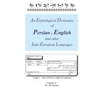 Ali Nourai An Etymological Dictionary of Persian, English and Other (Tascabile)