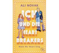 Ali Novak Micha Ich und die Heartbreakers: Make My Heart Sing - Band (Tascabile)