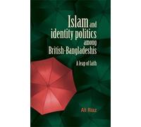 Ali Riaz Islam and Identity Politics Among British-Bangladesh (Copertina rigida)