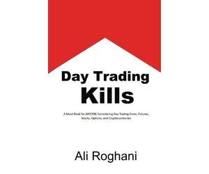 Ali Roghani Day Trading Kills (Tascabile)