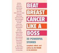 Ali Rogin Beat Breast Cancer Like a Boss (Tascabile)
