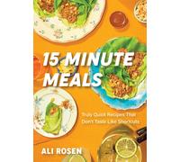 Ali Rosen 15 Minute Meals (Copertina rigida)