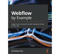 Ali Rushdan Tariq Webflow by Example (Tascabile)