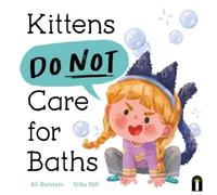 Ali Rutstein Kittens Do Not Care for Baths (Copertina rigida) Preschool Problems