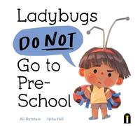 Ali Rutstein Ladybugs Do Not Go to Presc (Copertina rigida) (PRESALE 27/11/2025)