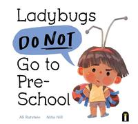 Ali Rutstein Ladybugs Do Not Go to Preschool (Copertina rigida)