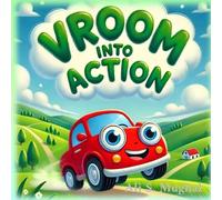 Ali Sher Mughal Sahar Zahid Vroom Into Action (Tascabile)