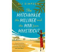Ali Simpson The Matchmaker, The Milliner and the Man from Maastricht (Tascabile)