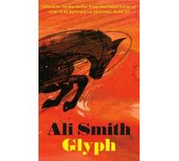 Ali Smith Glyph (Copertina rigida)
