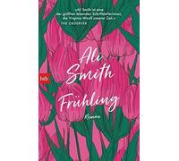 Ali Smith Silvia Morawetz Frühling: Roman (Tascabile)
