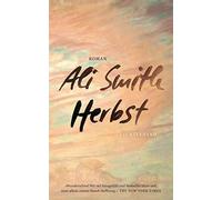 Ali Smith Silvia Morawetz Herbst: Roman (Tascabile)