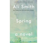Ali Smith Spring (Tascabile) Seasonal Quartet