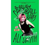 Ali Smith The Ballad of Speedball Baby (Tascabile)
