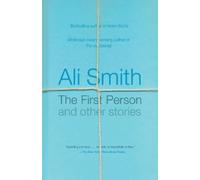 Ali Smith The First Person and Other Stories (Tascabile)