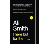 Ali Smith There But For The (Tascabile)