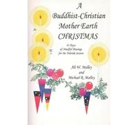 Ali W Malley Michael R Mal A Buddhist-Christian Mother Earth CHRIST (Tascabile)