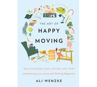 Ali Wenzke The Art of Happy Moving (Copertina rigida)