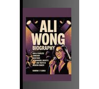 ALI WONG BIOGRAPHY: How a Fearless Comedian Redefined Womanhood, Identity, and Truth in Modern Comedy