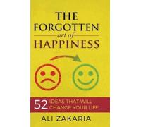 Ali Zakaria The forgotten Art of Happiness (Copertina rigida)