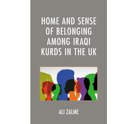 Ali Zalme Home and Sense of Belonging among Iraqi Kurds in th (Copertina rigida)