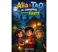 ALIA ET TAO AU CAMPING (presque) hanté