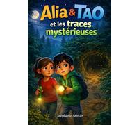 ALIA ET TAO ET LES TRACES MYSTERIEUSES