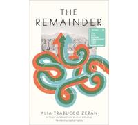 Alia Trabucco Zerán The Remainder (Tascabile)