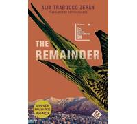 Alia Trabucco Zerán The Remainder (Tascabile)