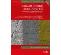 Alia Va´zquez-Marti´nez Rock Art Research in the Digital Era (Tascabile)