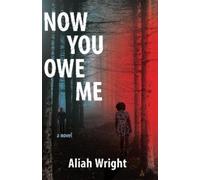 Aliah Wright Now You Owe Me (Tascabile)