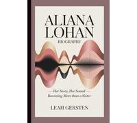ALIANA LOHAN BIOGRAPHY: Her Story, Her Sound - Becoming More Than a Sister