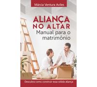 Alianca no Altar, Manual para o Matrimonio