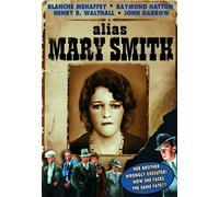 Alias Mary Smith (DVD) Blanche Mehaffey John Darrow Raymond Hatton Gwen Lee