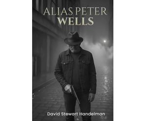 Alias Peter Wells