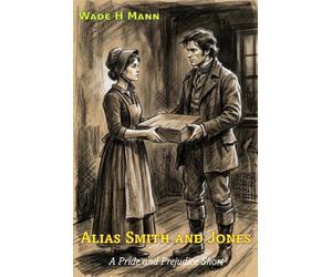 Alias Smith and Jones: A Pride and Prejudice Short