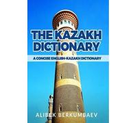 Alibek Berkumbaev The Kazakh Dictionary (Tascabile)