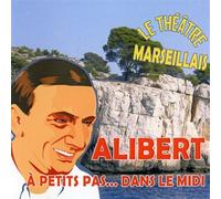 Alibert - A petits pas... dans le midi