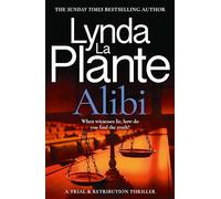 Alibi: A Trial & Retribution Thriller (Trial and Retribution) by Lynda La Plante