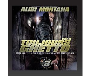 Alibi Montana - Toujours Ghetto 3 [Import]