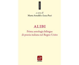 Alibi. Prima antologia bilingue di poesia italiana nel Regno Unito