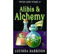 Alibis & Alchemy: 1