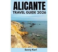 ALICANTE TRAVEL GUIDE 2026