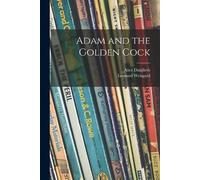 Alice 1893-1979 Dalgliesh Adam and the Golden Cock (Tascabile)
