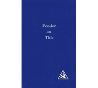 Alice A. Bailey Djwhal Khul Ponder on This (Tascabile)
