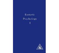 Alice A. Bailey Esoteric Psychology (Tascabile) Treatise on the Seven Rays