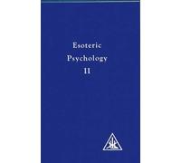 Alice A. Bailey Esoteric Psychology (Tascabile) Treatise on the Seven Rays