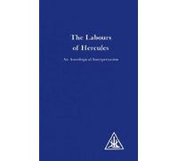 Alice A. Bailey Labours of Hercules (Tascabile)