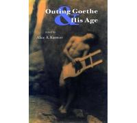 Alice A. Kuzniar Outing Goethe & His Age (Copertina rigida)