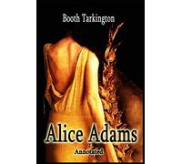 Alice Adams Annotated